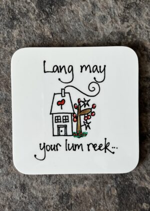 Lang May Your Lum Reek Coaster | Scottish Housewarming and New Home Gift
